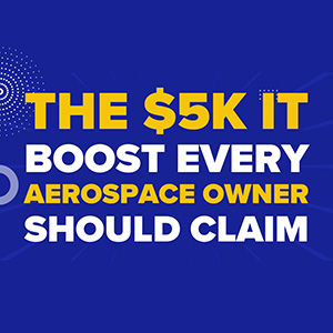 The $5K IT Boost Every Aerospace Owner Should Claim