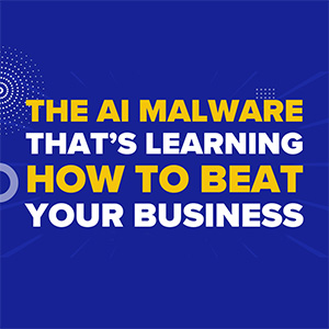 The AI Malware That’s Learning How to Beat Your Business