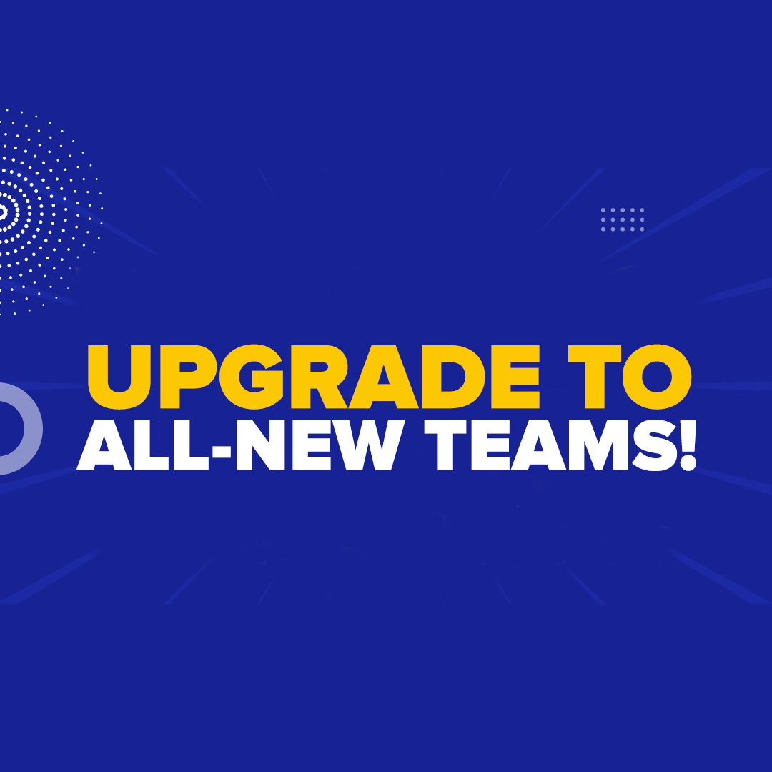Are you using the all-new Teams yet?