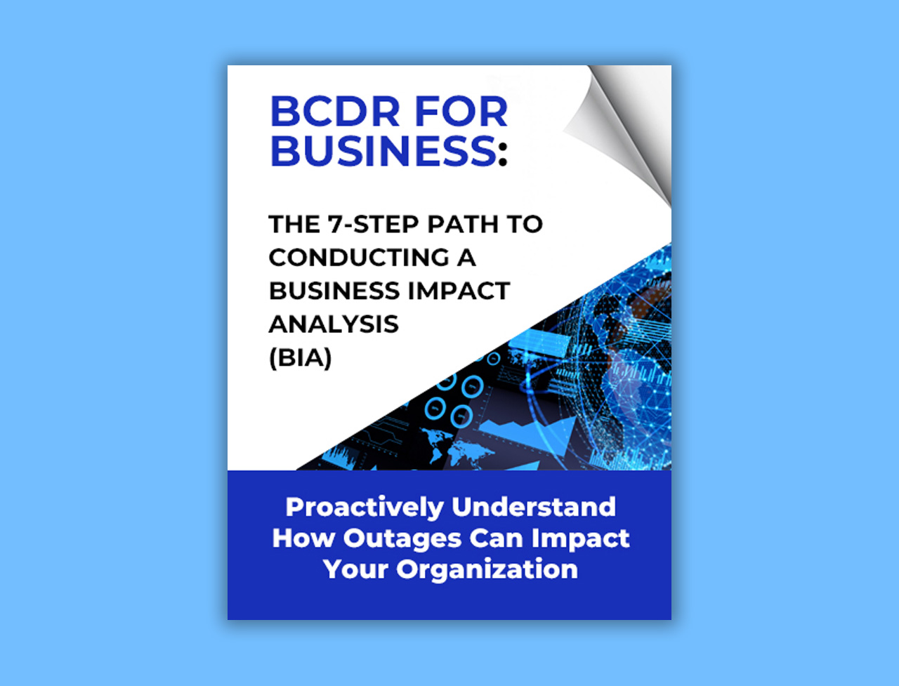 Business Impact Analysis Sets the Foundation for Resiliency and Continuity