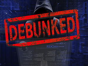 Busting Four Popular Cybersecurity Myths