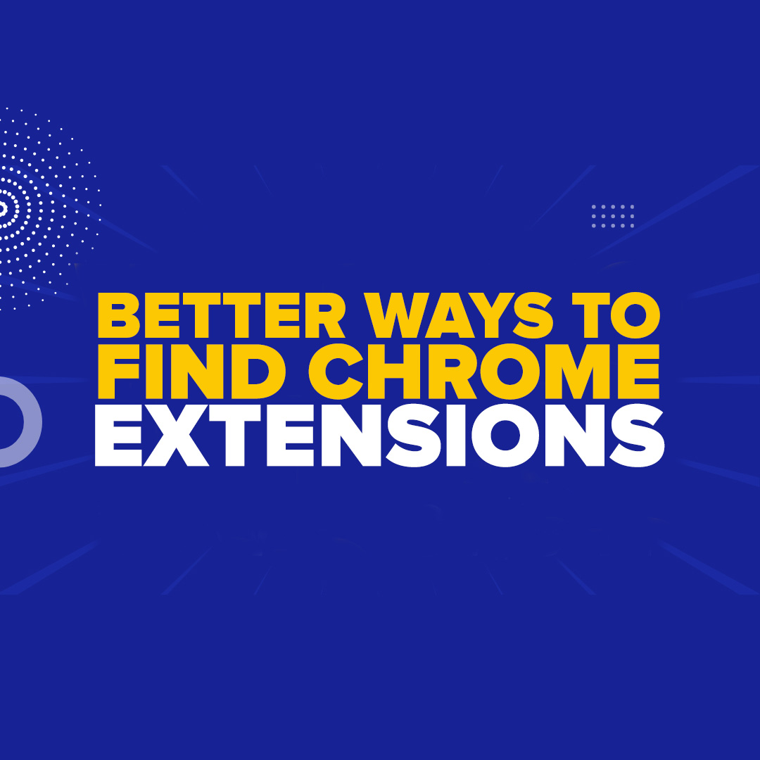 Discover a More Efficient Way to Explore Google Chrome Extensions!