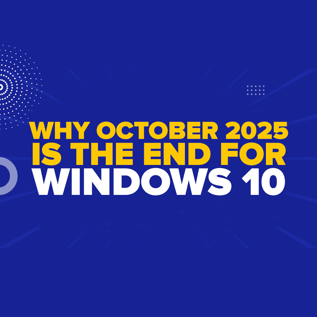Why October 2025 Is The End For Windows 10
