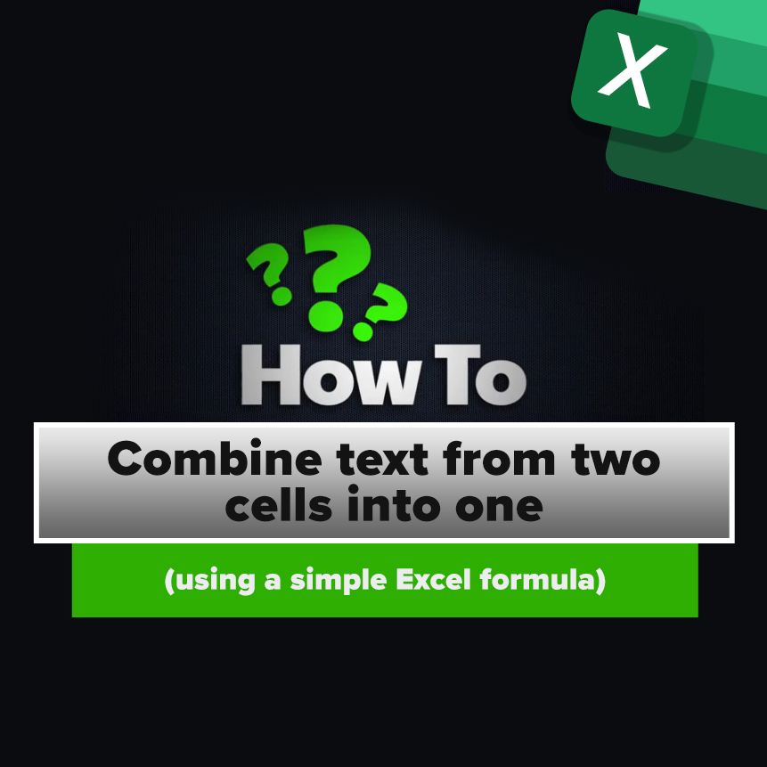 How To Combine Text From Two Cells Into One