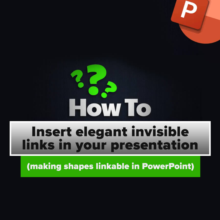 How to insert elegant invisible links in your presentation
