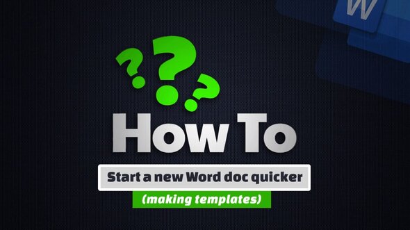How To Start A New Document Quicker In Word