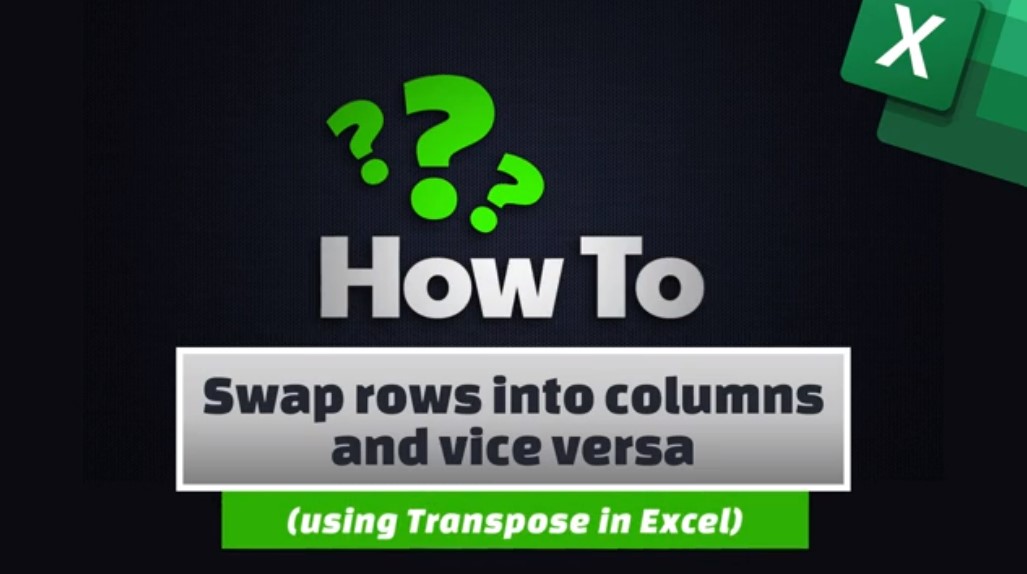 How To Swap Rows Into Columns And Vice Versa