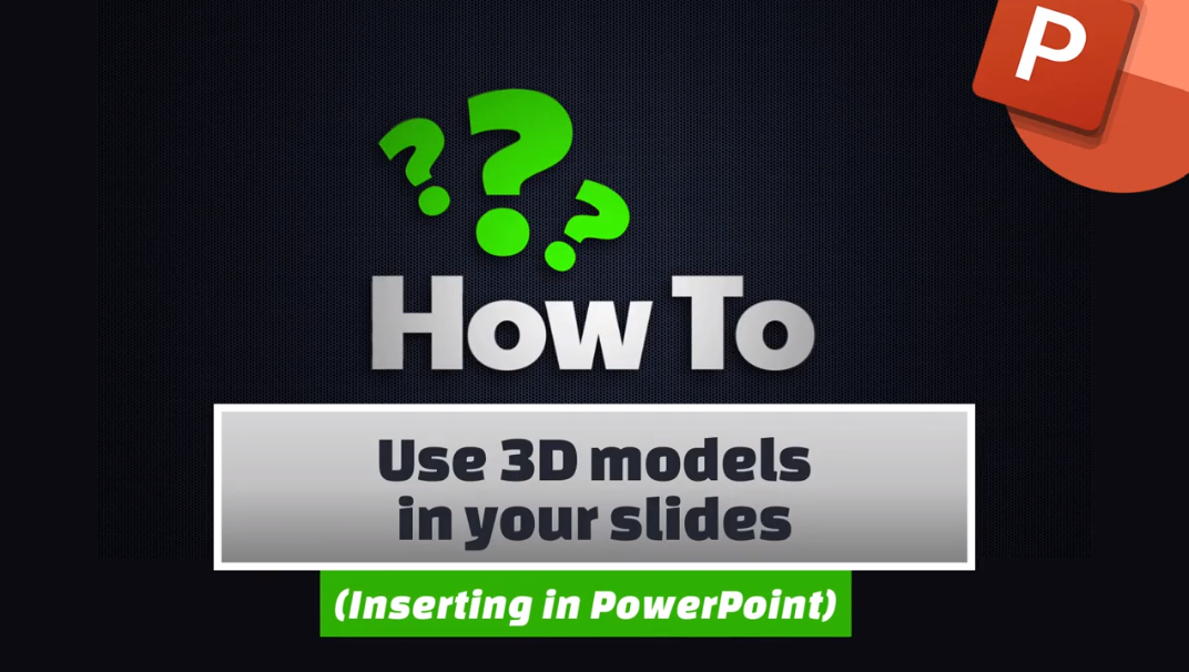 How To Use 3D Models In Your Slides