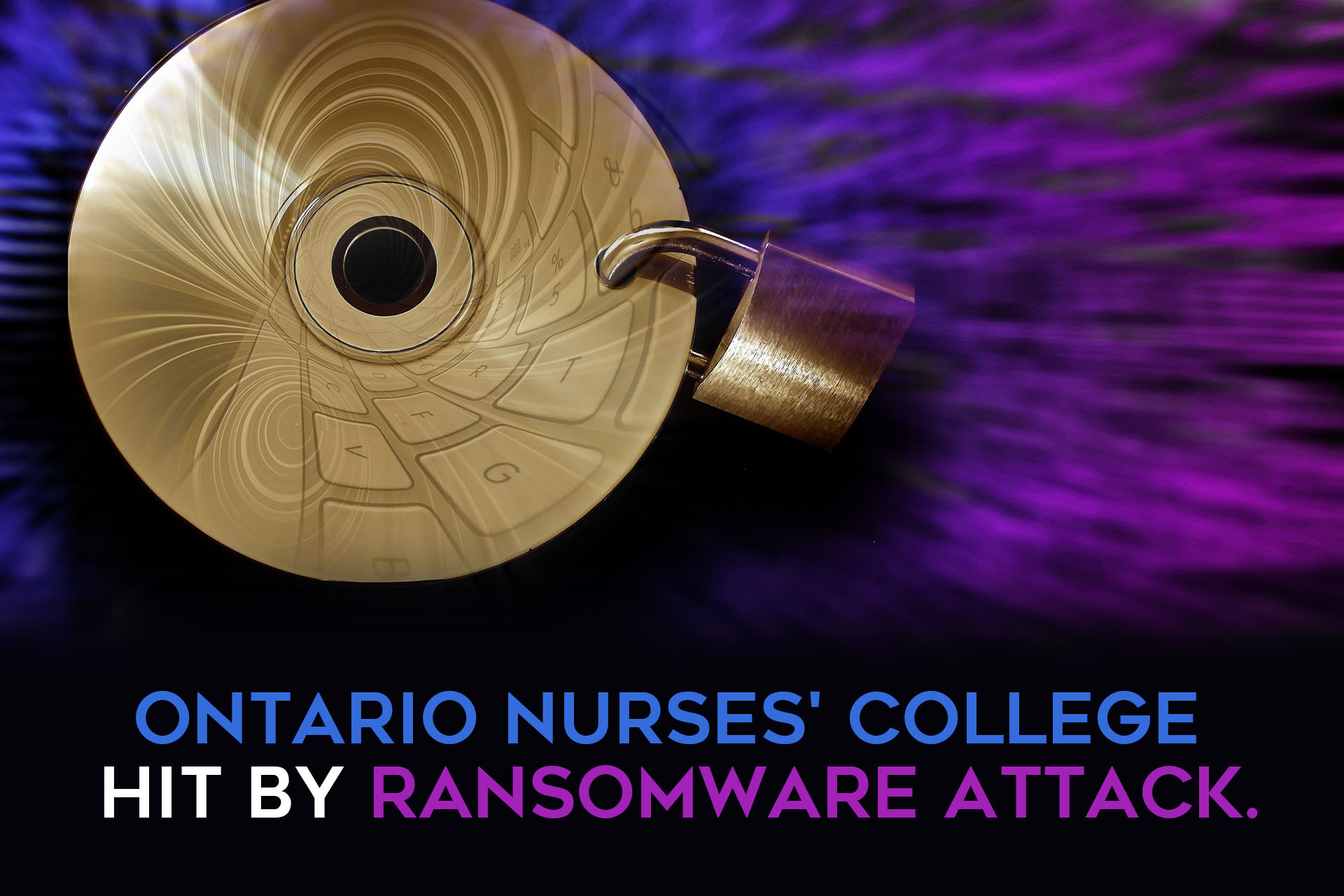 Ontario Nurses College is the target of a Ransomware Attack.