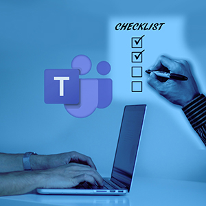 Simple Setup Checklist for Microsoft Teams