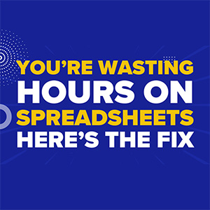 You’re Wasting Hours on Spreadsheets—Here’s the Fix