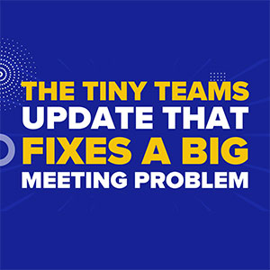 The Tiny Teams Update That Fixes a Big Meeting Problem