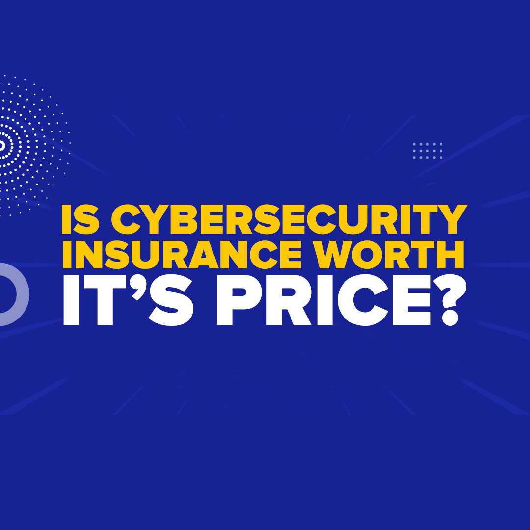 Misconception 2: “Cybersecurity insurance is too expensive, and we don’t need it.”