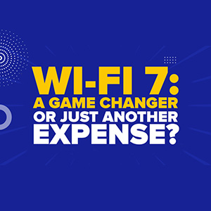 Wi-Fi 7: A Game-Changer or Just Another Expense?