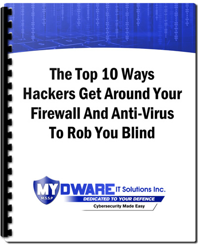 The Top 10 Ways Hackers Get Around Your Firewall And Anti-Virus To Rob You Blind