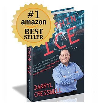 Get the Book! &ldquo;ON THIN ICE&rdquo; &mdash; Protect Your Business and Assets from Hackers!