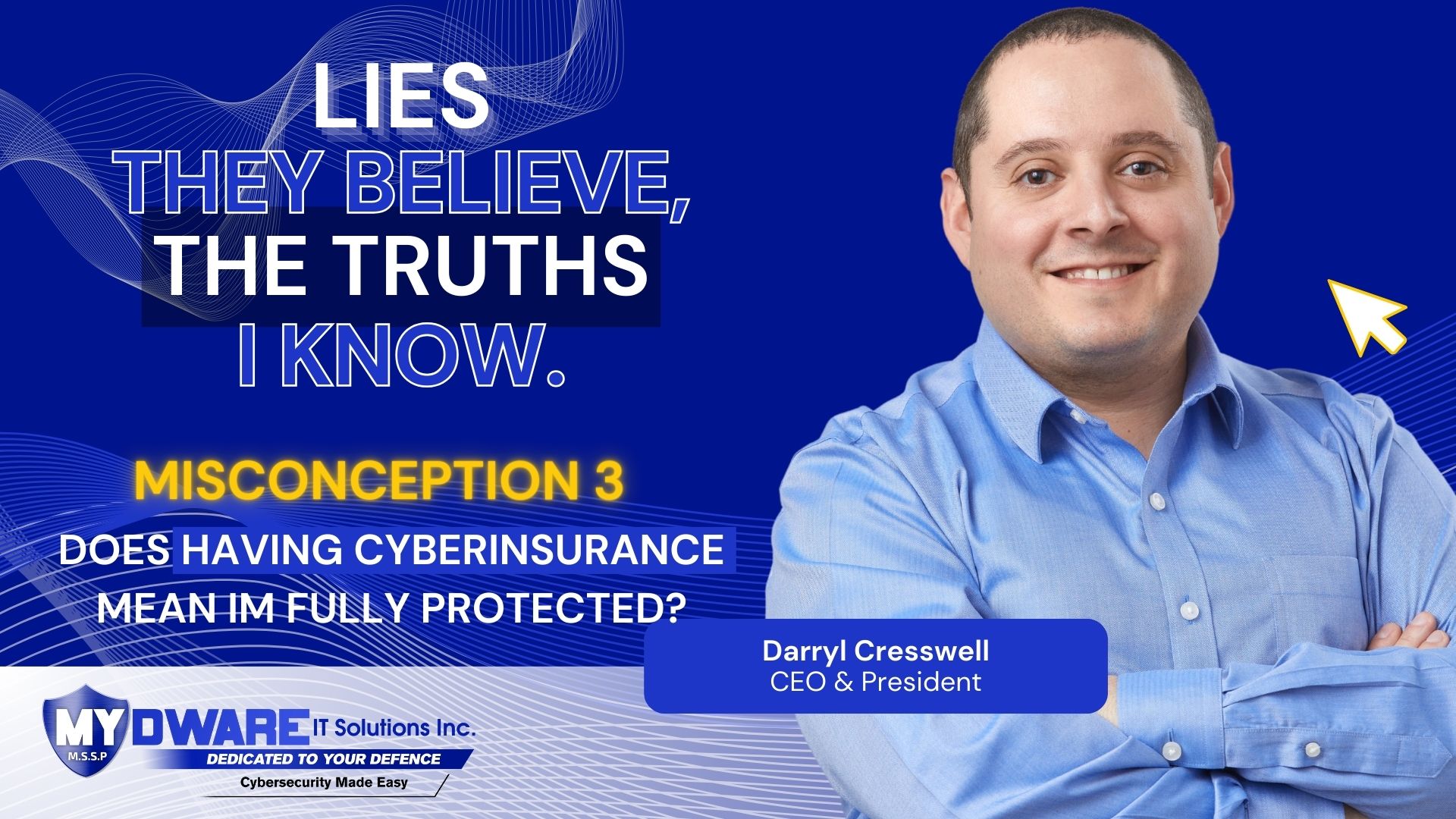 Misconception 3: I Have Cyber Insurance, I'm Protected
