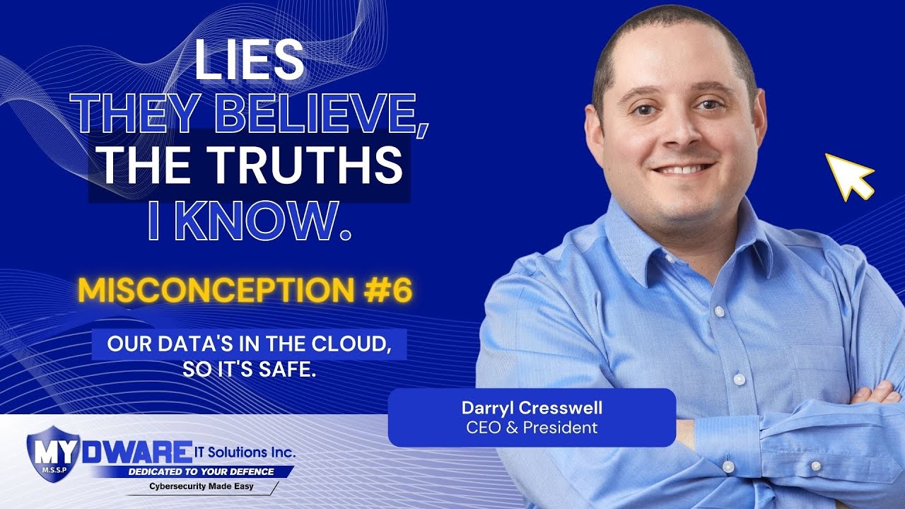 Misconception 6: Everything Is In The Cloud, We're Safe
